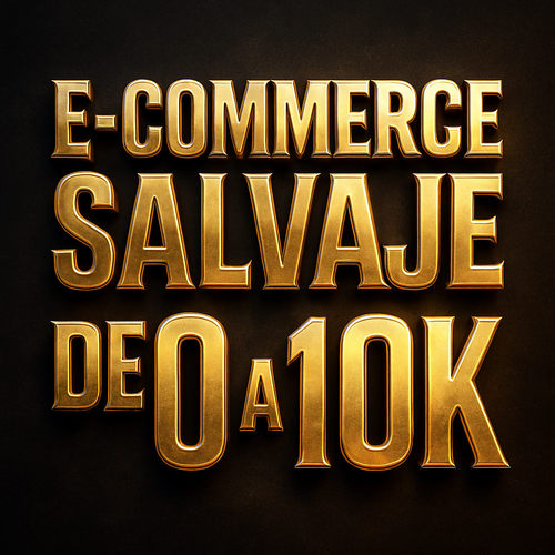 [ECOM SALVAJE] FORMACIÓN COMPLETA